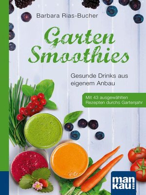 cover image of Garten-Smoothies. Kompakt-Ratgeber